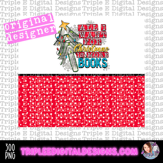 All I Want are Books PNG Design Tumbler