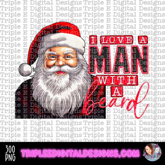 I Love A Man With A Beard PNG Design