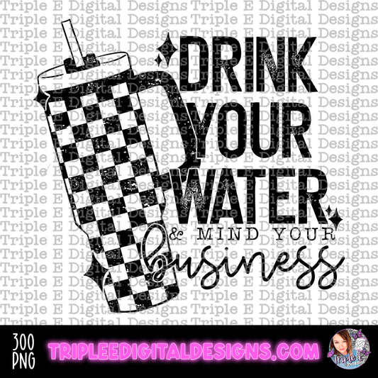 Drink Your Water Design PNG