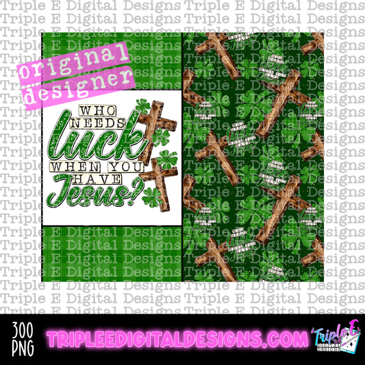 Who Needs Luck Tumbler PNG Design
