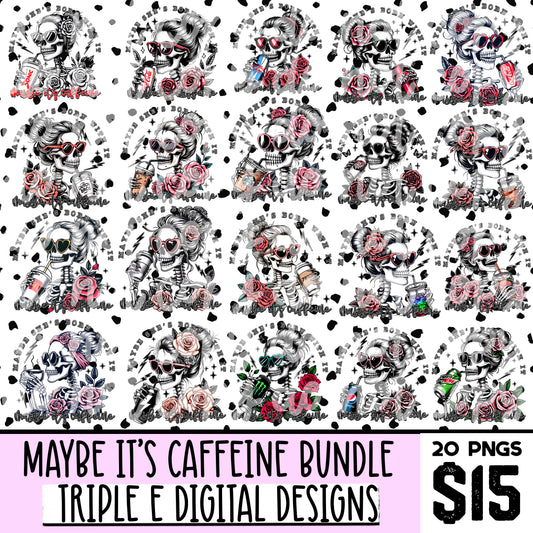 Maybe It's Caffeine Bundle PNG Design