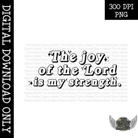 The Joy of the Lord PNG design