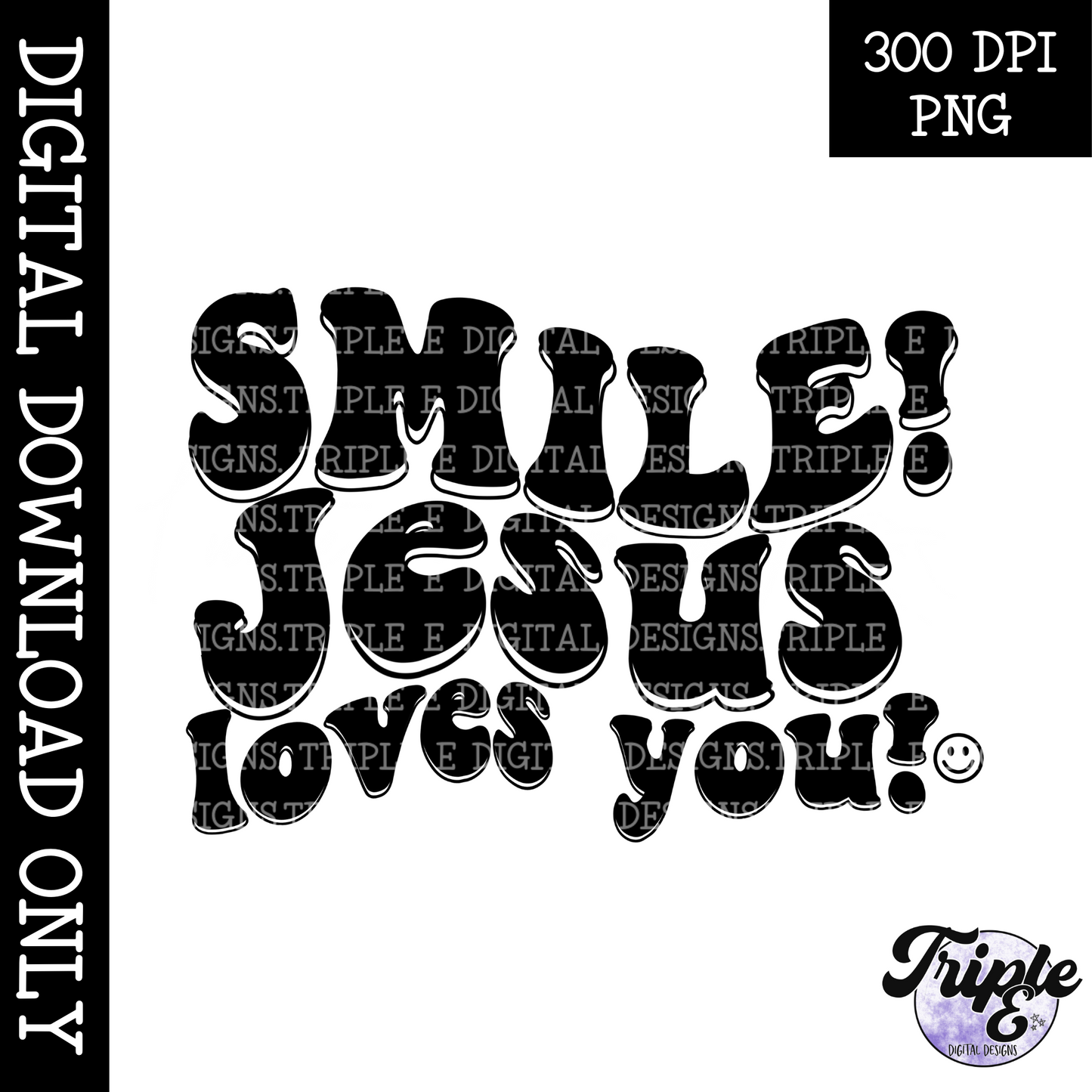 Smile! Jesus loves you! PNG
