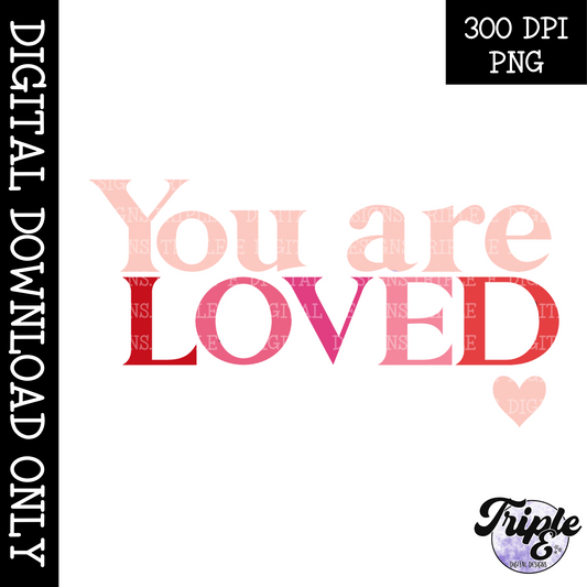 You are loved PNG Design