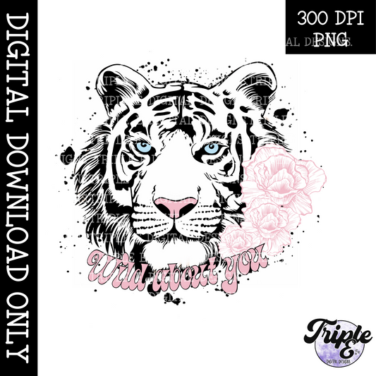 Wild About You Valentines PNG Design Tiger