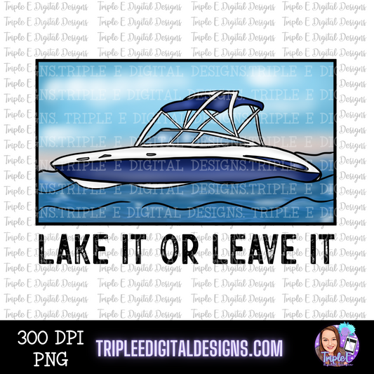 Lake it or Leave It PNG
