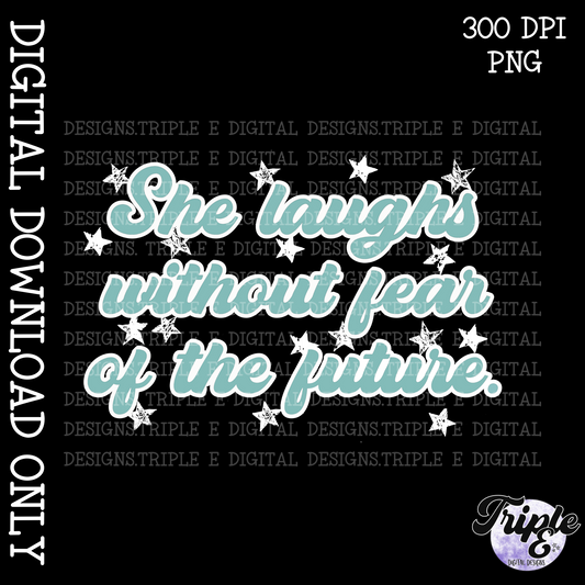 She Laughs Without Fear of the Future PNG Design