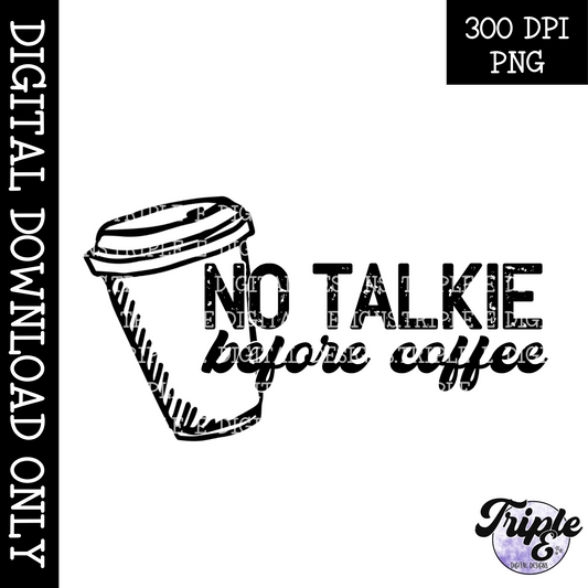 No Talkie Before Coffee PNG