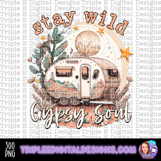 Stay Wild Gypsy Soul PNG
