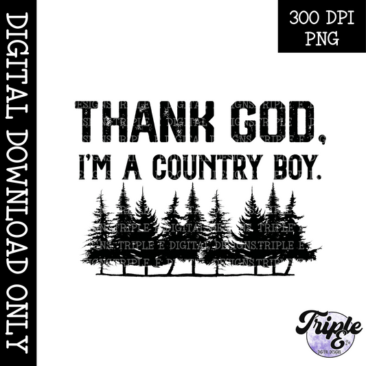 Thank God I'm a Country Boy PNG Design